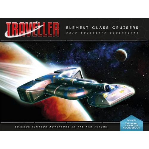 Traveller RPG: Elemental Class Cruisers - Shipbuilders Blueprints (Naval Campaign Supplement)
