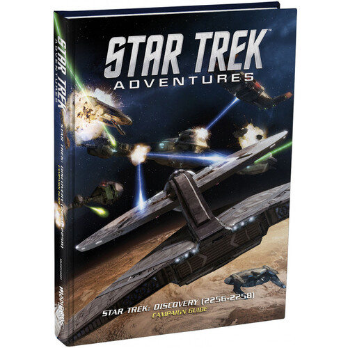 Star Trek Adventures RPG: Star Trek Discovery (2256-2258) Campaign Guide 