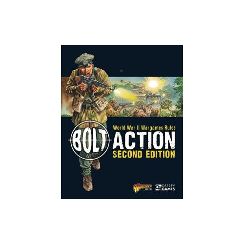Bolt Action WWII Wargames Rules (Second Edition)