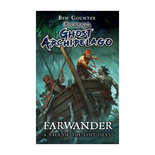 Frostgrave Ghost Archipelago: Farwander