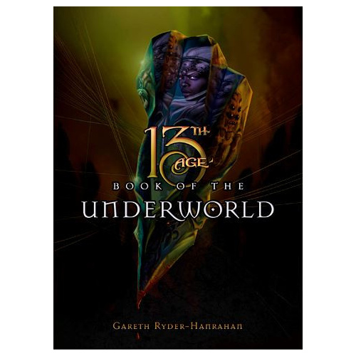 13th Age RPG: Book of the Underworld Supplement