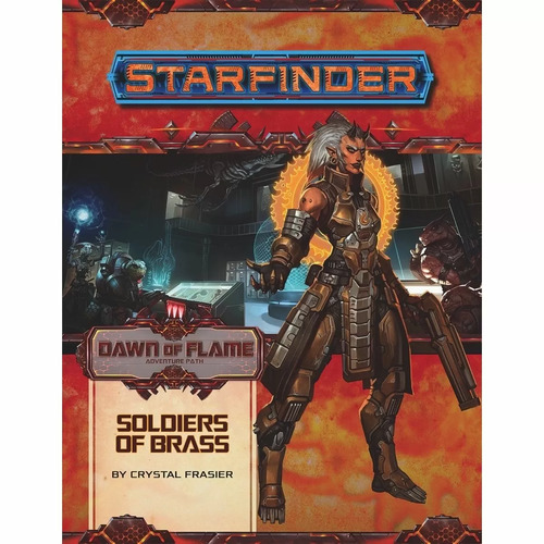Starfinder RPG Adventure Path: Dawn of Flame #2 — Soldiers of Brass
