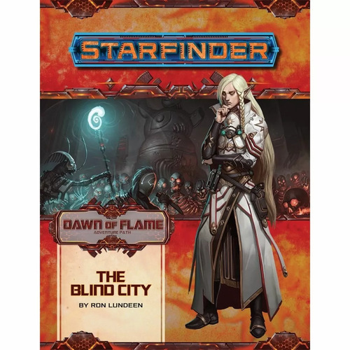 Starfinder RPG Adventure Path: Dawn of Flame #4 — The Blind City