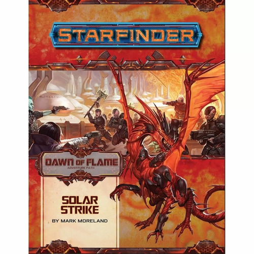 Starfinder RPG Adventure Path: Dawn of Flame #5 — Solar Strike