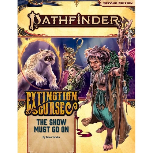 Pathfinder RPG: Extinction Curse Adventure Path #1 - The Show Must Go On