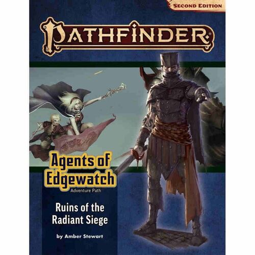 Pathfinder RPG: Agents of Edgewatch Adventure Path #6 - Ruins of the Radiant Siege