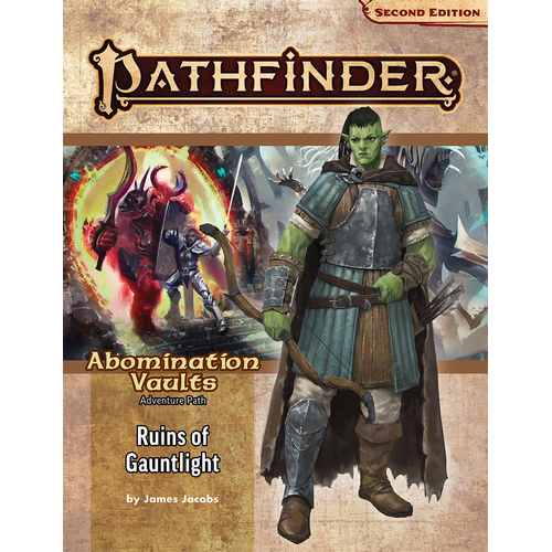 Pathfinder RPG: Abomination Vaults - Ruins of Gauntlight