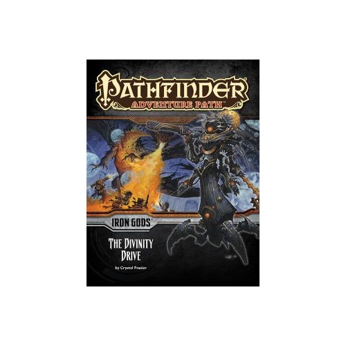 Pathfinder 90 - The Divinity Drive (Iron Gods 6 of 6)
