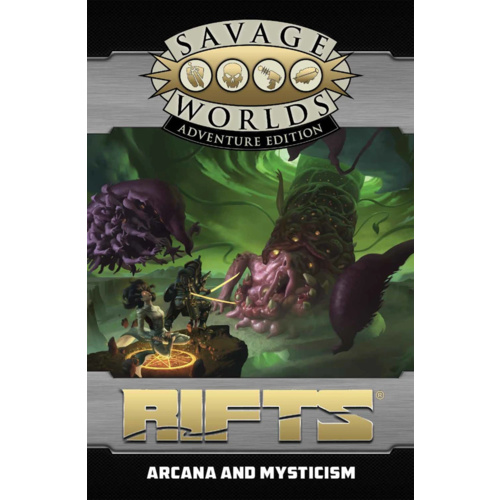 Savage Worlds RPG: Rifts - Arcana & Mysticism