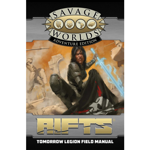 Savage Worlds RPG: Rifts - Tomorrow Legion Field Manual