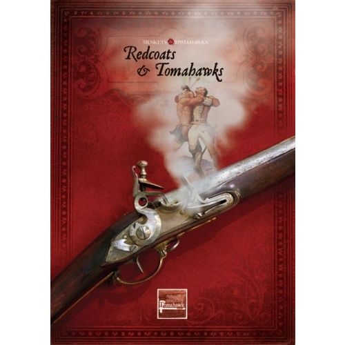 Muskets & Tomahawks: Redcoats and Tomahawks Supplement