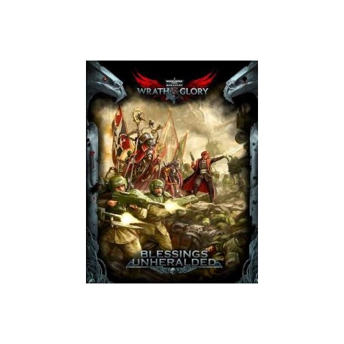 Warhammer 40k Wrath & Glory Blessings Unheralded