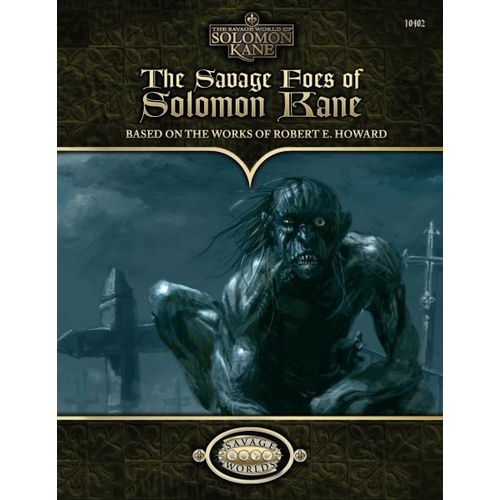 Savage Worlds RPG - Solomon Kane: The Savage Foes of Solomon Kane